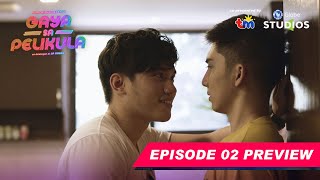 #GayaSaPelikula (Like In The Movies) | Episode 02 | Preview | ANIMA [ENG SUB]