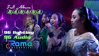 FULL ALBUM BANANA //96 AUDIO // RAMA ENTERPRISE