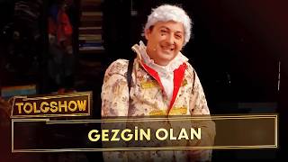 Ben Gezgin Olan... Tolgshow