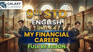 9th Std English Unit 4.4 My Financial Career | Story Explanation & Humour | SSC