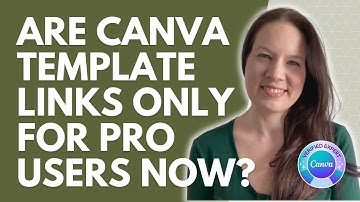 Are Canva Template Links Only for Canva Pro Users Now?