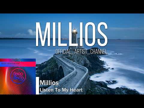 Millios - Listen To My Heart