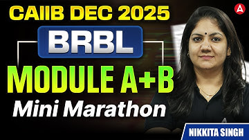 CAIIB BRBL Module (A+B) Mini Marathon | BRBL Module (A+B) Marathon | BRBL Marathon | Nikkita Singh