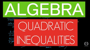 Quadratic Inequalities | Grade 9 | GCSE Maths
