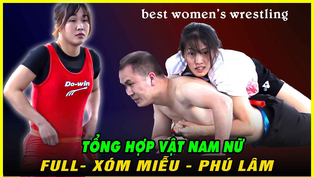 Tổng Hợp Full Vật Nữ Hay Nhất XÓM MIỄU , PHÚ LÂM - Vietnamese Women's Wrestling