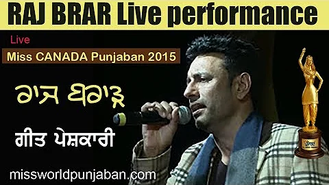 Raj Brar Live Singing Stage performance during Miss Canada Punjaban 2015 famous awesome song Punjabi