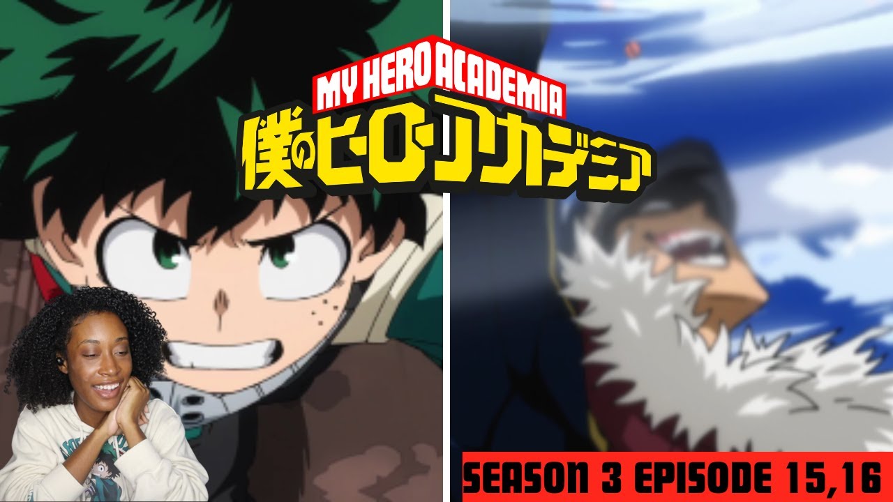 Let the Test Begin!!! My Hero Academia- 3x15,16- REACTIONNN!!!! - YouTube