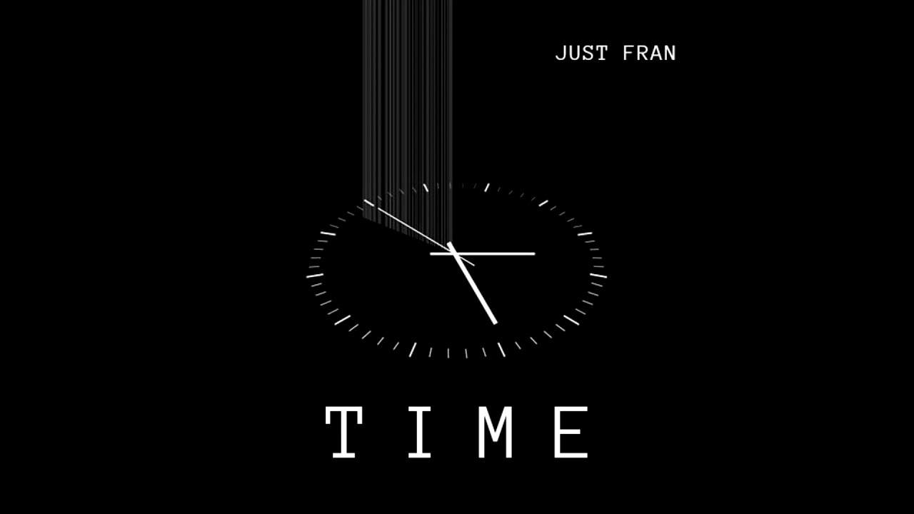 Just Fran - Time (Original Mix)