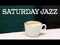 Saturday JAZZ - Relaxing Piano JAZZ Music For Great Weekend: Instrumental Piano JAZZ