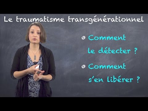 Vidéo: Traumatisme Générationnel