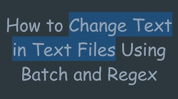 How to Change Text in Text Files Using Batch and Regex