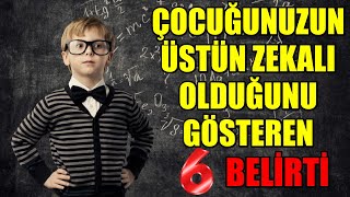 Çocuğunuzun Üstün Zekali Olduğunu Gösteren 6 Beli̇rti̇