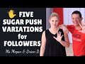 WCS Sugar Push Styling for Followers (5 Variations)