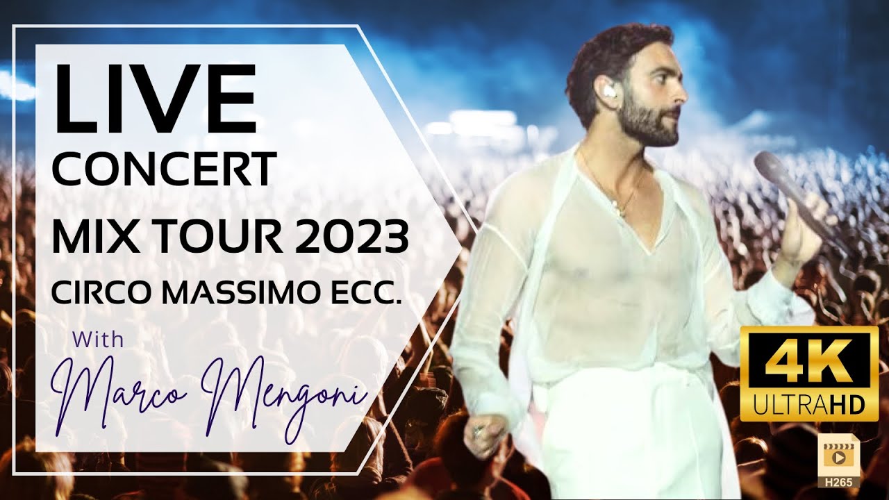 Full Concerto Marco Mengoni Circo Massimo 15 Luglio tour 2023 Salerno 24 giugno 2023 Capodanno 2024
