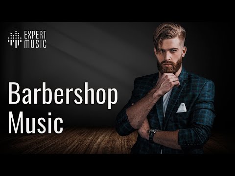 Barbershop music ✂️  Music for barber 🪒  Music for barber shop