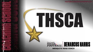 2022 THSCA INTERVIEW: Mesquite Head Coach DeMarcus Harris