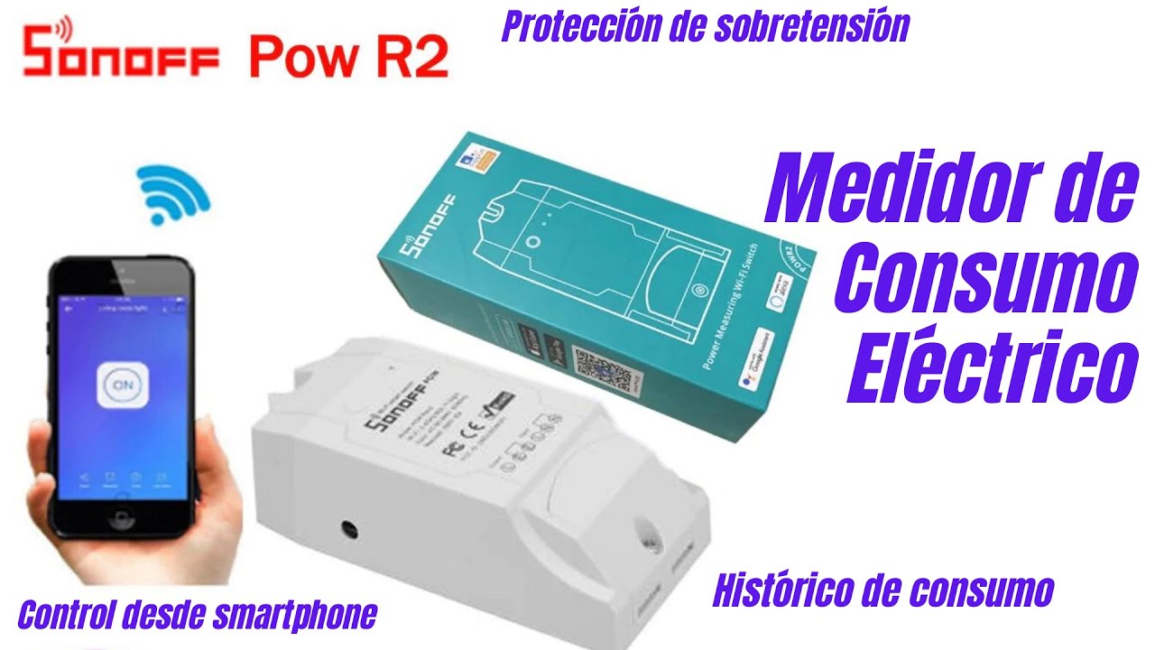 INTERRUPTOR WiFi con MEDIDOR DE CONSUMO - SonOff Pow R2 