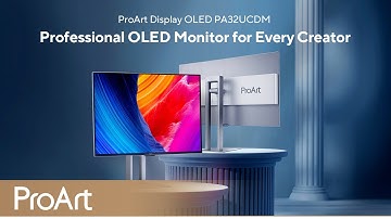 Professional OLED Monitor for Every Creator - ProArt Display OLED PA32UCDM | ASUS