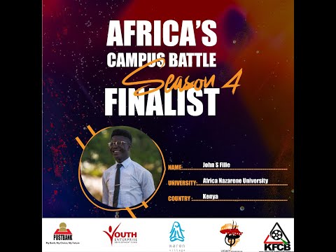 ACB SEASON 4 FINALIST- JOHN S FILLE, Africa Nazarene University, Kenya