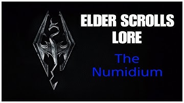 Elder Scrolls Lore: The Numidium
