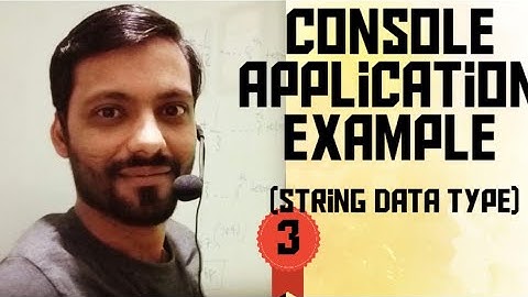 Console Application Example (String data type)