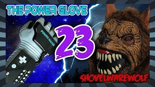 Shovelwarewolf Vs The Power Glove (S4E5)
