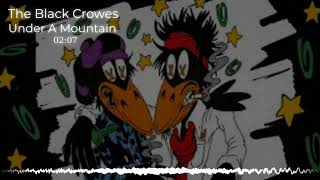 The Black Crowes - Under a Mountain