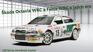 Škoda Octavia WRC a Fabia WRC a jejich éra (12.) | 120 let na závodních tratích