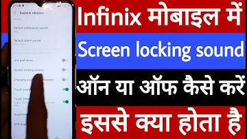 Infinix mobile mein screen locking sound on ya off kaise karen