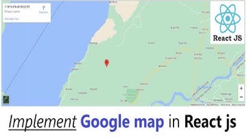 Implement Google Map with Marker in React JS || Change Latitude and Longitude in React js