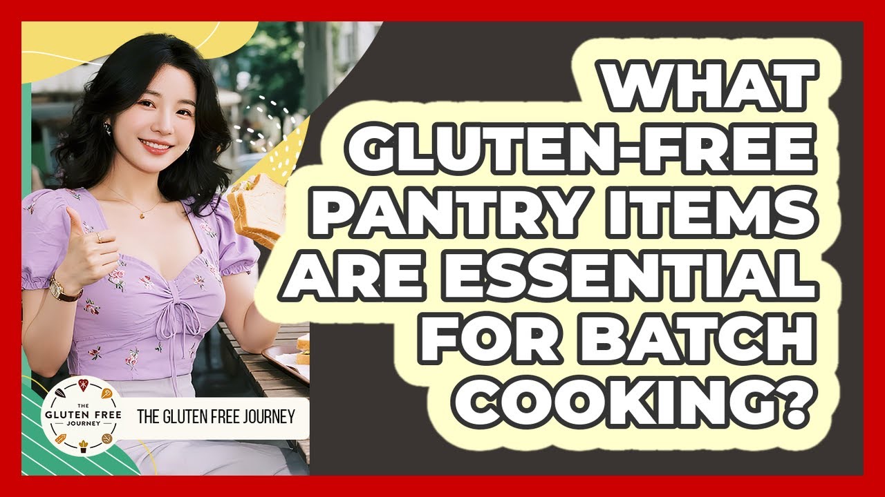 What Gluten-Free Pantry Items Are Essential For Batch Cooking?