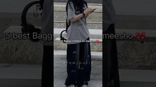 5 best baggy clothes for meesho 🔥 #outfitideas #shortsfeed #fashion #explore
