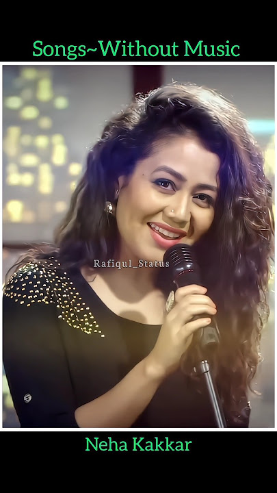 Mile Ho Tum Humko🥰Songs~Without Music#nehakakkar#hindisong#shorts