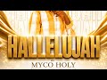 Myco Holy - Hallelujah