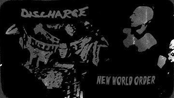Discharge ¦ New World Order ¦ Music Video