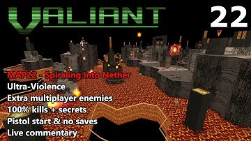 Doom II: Valiant - MAP22 (Spiraling Into Nether) - Blind Ultra-Violence Plus 100%