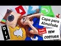 DIY: Capa para Almofada SEM COSTURA das Redes Sociais | Vânia Maciel