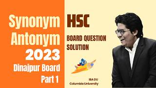 HSC Synonym & Antonym | Dinajpur Board 2023 | Board Question Solution Part 1