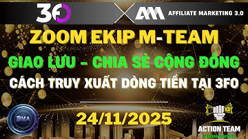 Zoom MTEAM Giao Lưu - Chia Sẻ - Hướng Dẫn Truy Xuất Dòng $ Tại 3F0 24/11/2025