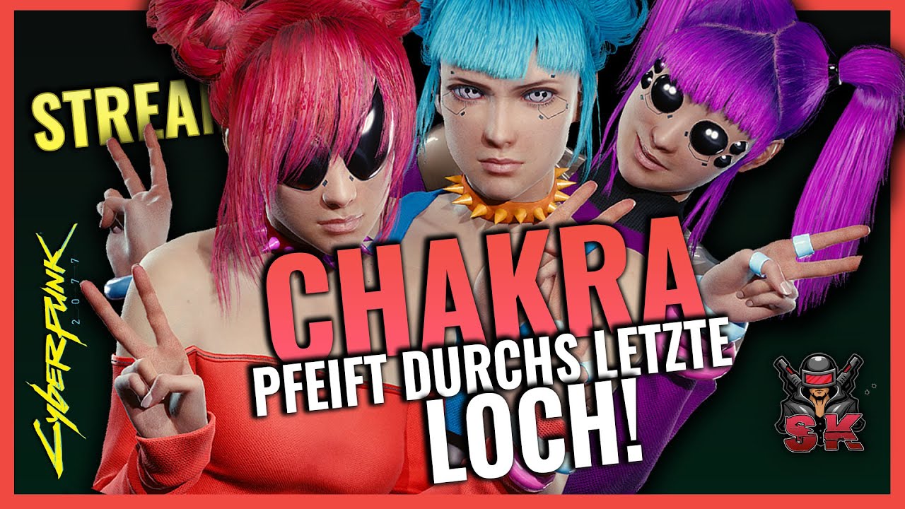 CHACKA CHAKRA hat ne MACKA! Cyberpunk 2077 LIVE! - YouTube