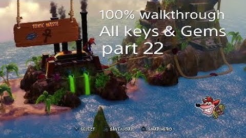 Crash Bandicoot 1 - N.Sane Trilogy 100% walkthrough ( All keys & Gems ) part 22 Toxic Waste