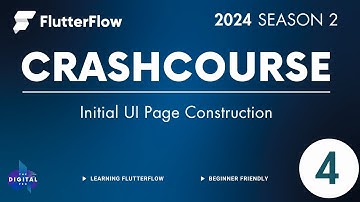 #FlutterFlow Crashcourse 2024 - SE02 - Episode 4 - Initial UI Page Construction