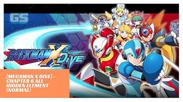 [Megaman X Dive] - Chapter 6 All Hidden Element (Normal)
