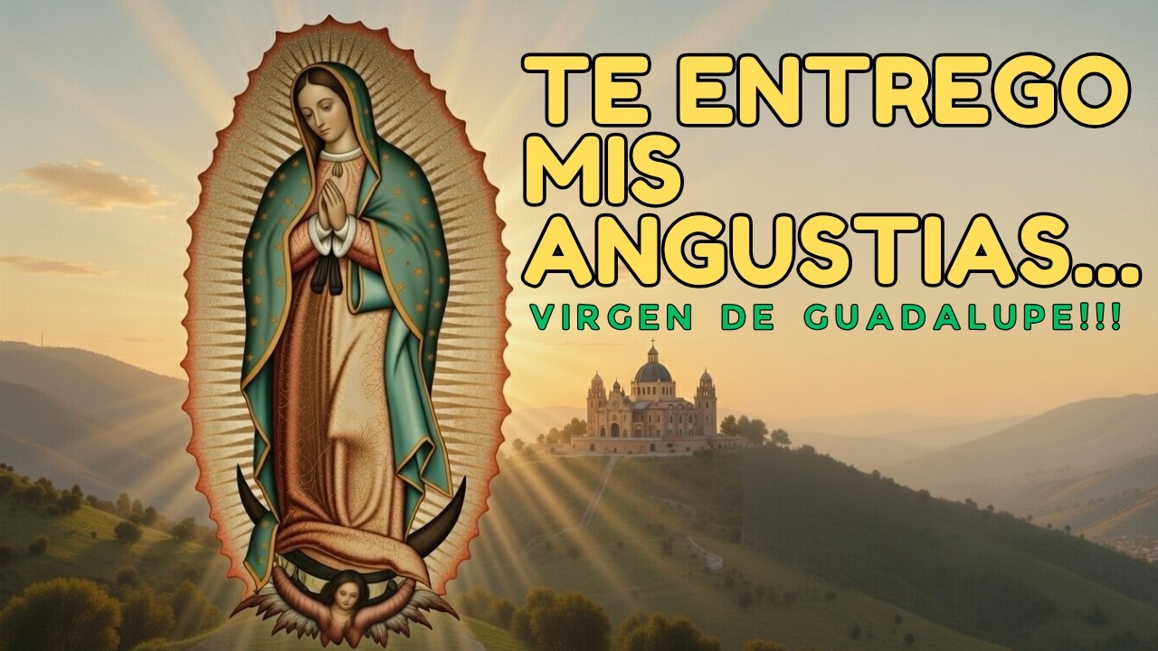 Oración a la Virgen de Guadalupe que trae paz en la tormenta