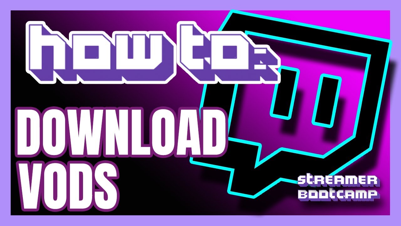 How to Download Twitch VODs QUICK and EASY Twitch Tips 2022