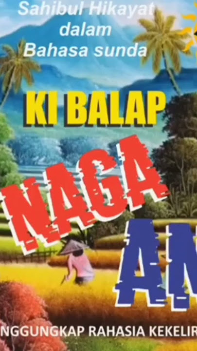 ki balap kisah naga anta @somadal-jailani