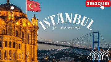 Istanbul in 60 Seconds 🇹🇷✨The Most Beautiful City Between Two Continents! 🌍