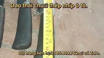 Dao thái chuối rèn thủ công thép nhíp ô tô loại 1 tay và 2 tay sắc bén thái nhẹ.