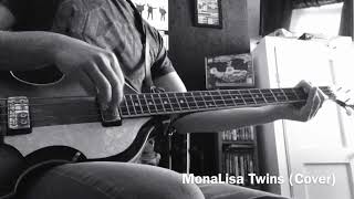 MonaLisa Twins - Close to you (bass cover) chords