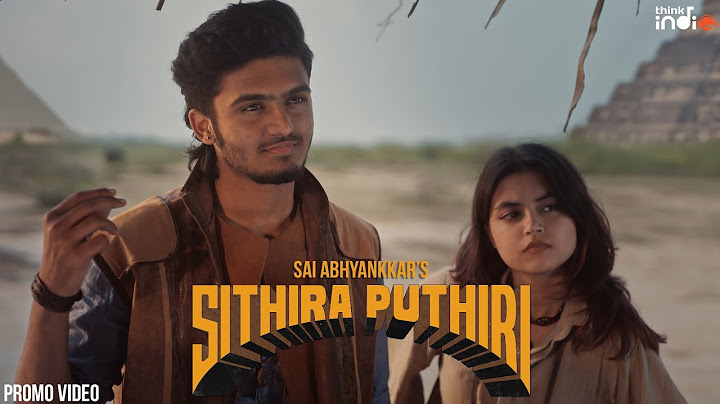 @SaiAbhyankkar - Sithira Puthiri (Promo) | Think Indie